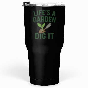 Discover Life's a Garden Dig It Tumblers 30 Oz