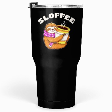 Discover Sloffee Sloth Coffee Lover Design  Tumblers 30 Oz