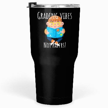 Discover Graduation Vibes Not Papers Fun Design Tumblers 30 Oz