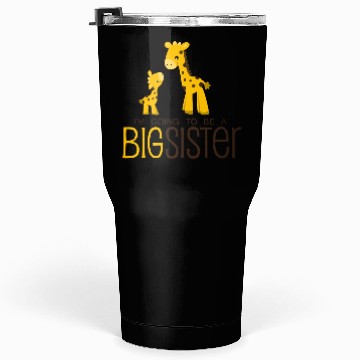 Discover I am going to be a Big Sister Tumblers 30 Oz