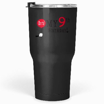 Discover disney mickey mouse balloon its my 9th birthday Tumblers 30 oz