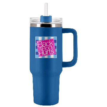 Discover Back and Body Hurts Tumblers 40 oz With Handle