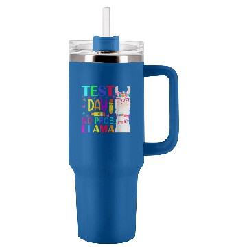 Discover Test Day No Probllama Llama Teacher Testing Day 7 Tumblers 40 oz With Handle
