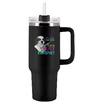 Discover BIG DOG NURSE Tumblers 40 Oz With Handle