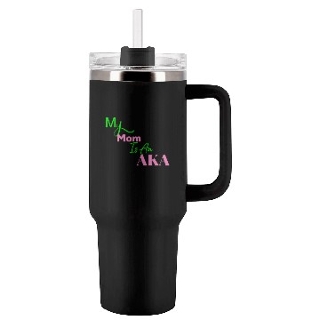 Discover AKA Mom My Mom Is An AKA Black Tumblers 40 Oz With Handle