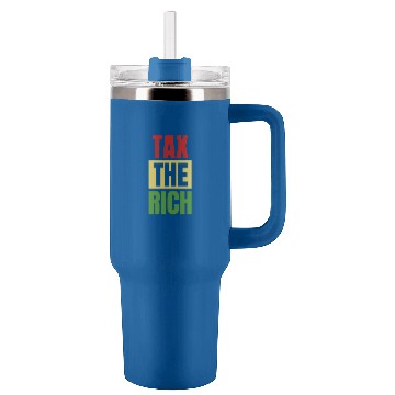 Discover tax the rich Tumblers 40 oz With Handle red yellow green design