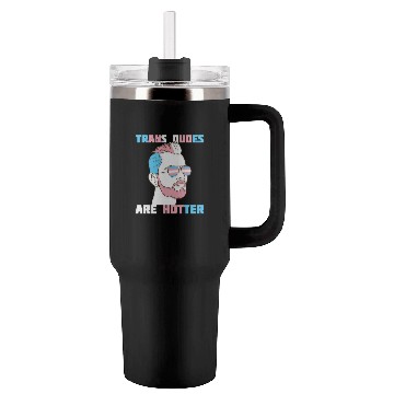Discover Trans Dudes Are Hotter Transgender Pride Lgbt Tumblers 40 Oz With Handle