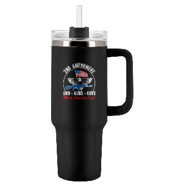 Discover 2nd Amendment God Guns Guts Made America Free Gun Tumblers 40 Oz With Handle