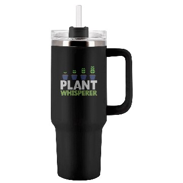 Discover Funny Plant Whisperer Novelty Tumblers 40 Oz With Handle