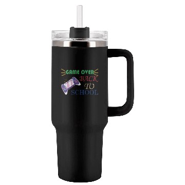 Discover Game Over Back To School Tumblers 40 Oz With Handle