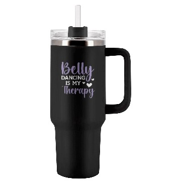 Discover Belly Dancing Is My Therapy Shimmy Belly Dancer Tumblers 40 Oz With Handle