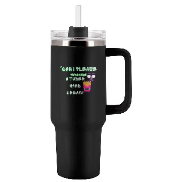 Discover “Can I please purchase a tuber hand cream? Tumblers 40 Oz With Handle
