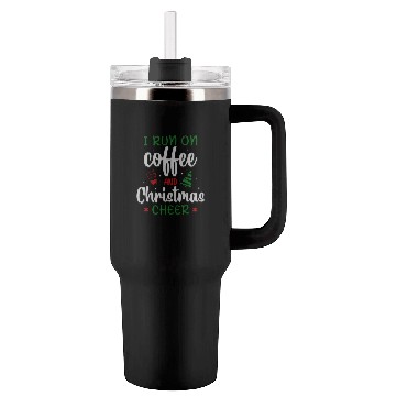 Discover I RUN ON COFFEE AND CHRISTMAS CHEER Tumblers 40 Oz With Handle