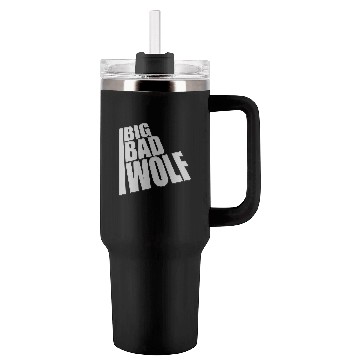 Discover big bad wolf quote Tumblers 40 Oz With Handle