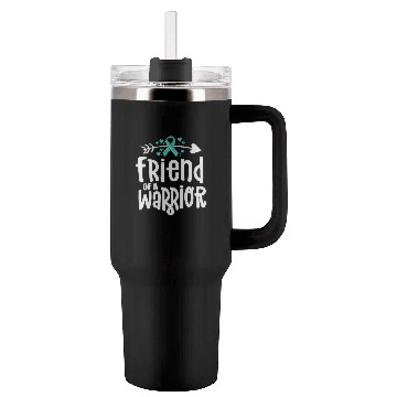 Discover Friend Of A Warrior Support Team Ovarian Cancer Tumblers 40 Oz With Handle