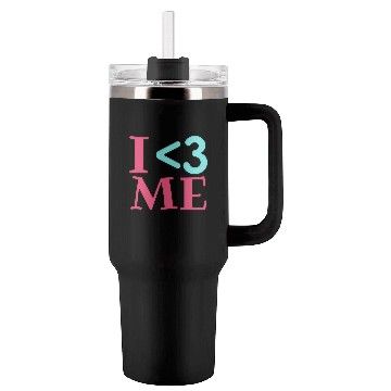 Discover I Love Me, Heart, Positive, Cool, Stylish,Teens Tumblers 40 Oz With Handle