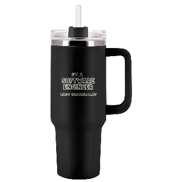 Discover I'm a software engineer; what's your superpower? Tumblers 40 Oz With Handle