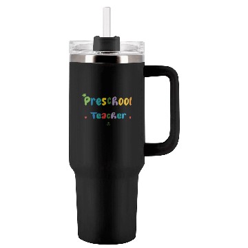 Discover Preschool Teacher Funny Tumblers 40 Oz With Handle