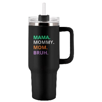 Discover vintage international women's day mama,mommy;bruh Tumblers 40 Oz With Handle