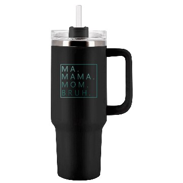 Discover Ma Mama Mom Bruh Green Quote Tumblers 40 Oz With Handle