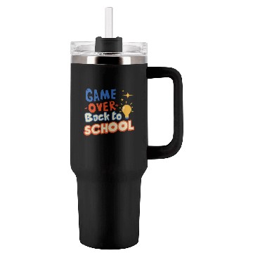 Discover Game Over Back to School Tumblers 40 Oz With Handle