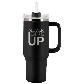 Discover never give up Tumblers 40 Oz With Handle