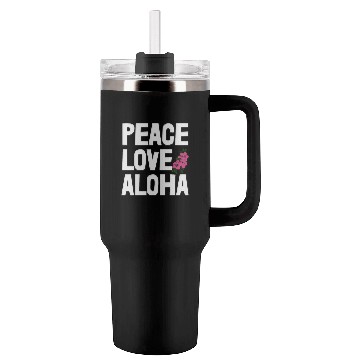 Discover Peace Love Aloha Tumblers 40 Oz With Handle