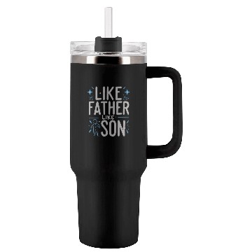 Discover Like Father Like Son Tumblers 40 Oz With Handle