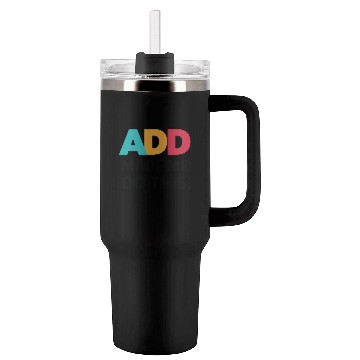Discover Embrace Neurodiversity With ADD Awareness Humor Tumblers 40 Oz With Handle