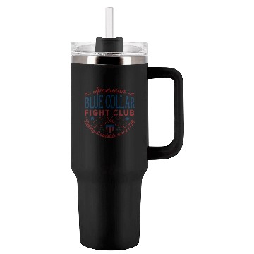 Discover Blue Collar Fight Club Working Class Design Tumblers 40 Oz With Handle
