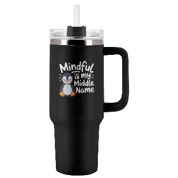Discover Mindfulness Is My Middle Name Penguin Tumblers 40 Oz With Handle