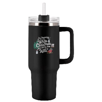 Discover I'm dreaming of a white christmas Tumblers 40 Oz With Handle