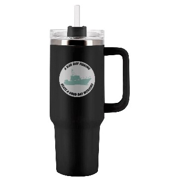 Discover A Bad Day Fishing Beats a Good Day Working Tumblers 40 Oz With Handle