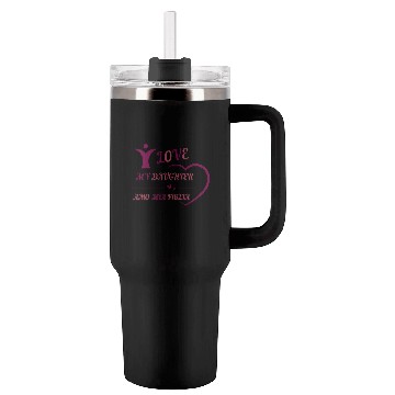 Discover I LOVE MY DAUGHTER - AMO MIA FIGLIA Tumblers 40 Oz With Handle