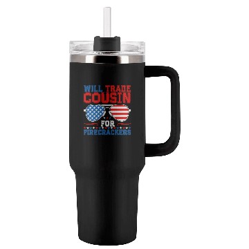 Discover Will Trade Cousin For Firecrackers Funny Tumblers 40 Oz With Handle