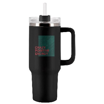 Discover Crazy Positive Energy Tumblers 40 Oz With Handle