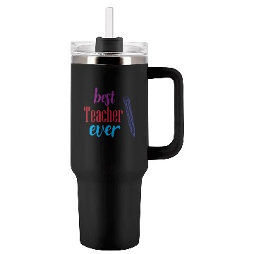 Discover Best Teacher Ever Pencil Gift Tumblers 40 Oz With Handle