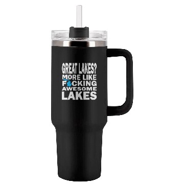 Discover Funny Great Lakes Awesome Humor Apparel Clothing Tumblers 40 Oz With Handle