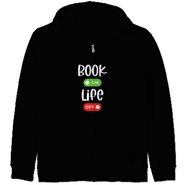 Discover Book On Life Off Funny Reading Zip Hoodies