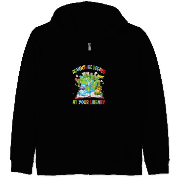 Discover Adventure Begins At Your Library Reading 2024 Zip Hoodies