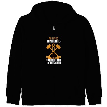 Discover Retired Ironworker For Men Iron Worker Funny Zip Hoodies