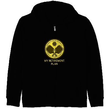 Discover Funny Pickleball Retirement Plan 1 Zip Hoodies
