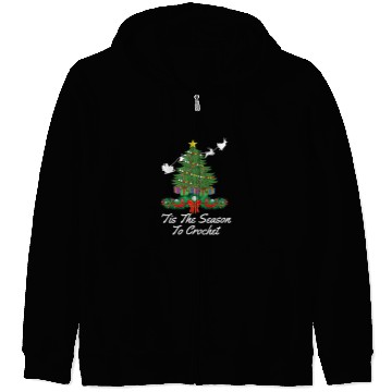 Discover Knitting Yarn Christmas Tis The Season To Crochet Design Crocheting Love Zip Hoodies