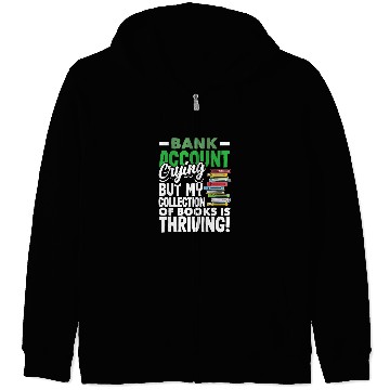 Discover Bank Account Crying Books Thriving Book Lover Zip Hoodies