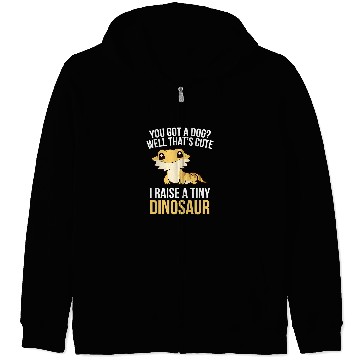 Discover Bearded Dragon Pet I Raise A Tiny Dinosaur Bearded Dragon Zip Hoodies