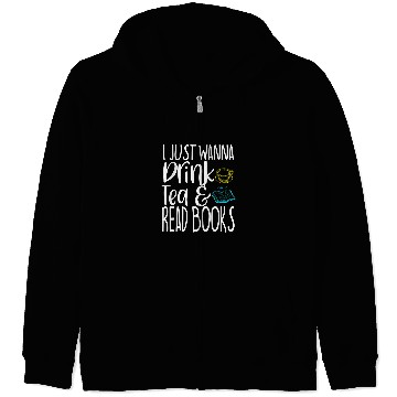 Discover Book Lover Tea Drinker Funny Gift Bookworm Librarian Nerd Zip Hoodies