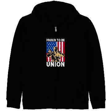 Discover Proud to be Union America Flag Strong Labor Day Zip Hoodies