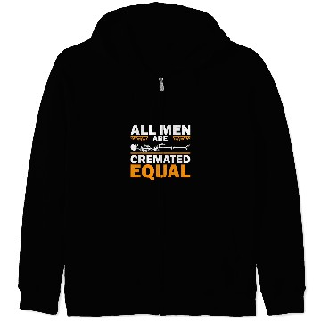 Discover Funny Funeral Director Gift Mortician All Men Cremated Equal 2 Zip Hoodies