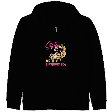 Discover Astronauts Sister Of The Birthday Boy Astronaut Zip Hoodies