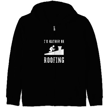 Discover Roofer Roofing Contractor Construction Worker 3 Zip Hoodies